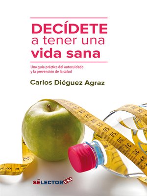 cover image of Decidete a tener una vida sana